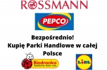 Bezpośrednio kupię parki handlowe w całej Polsce