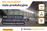 Hala przemysłowa / produkcyjna z 2 x suwnicami 2500m2 w ścisłym centrum Wrocławia