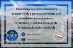 Poszukujemy nieruchomości gruntowych